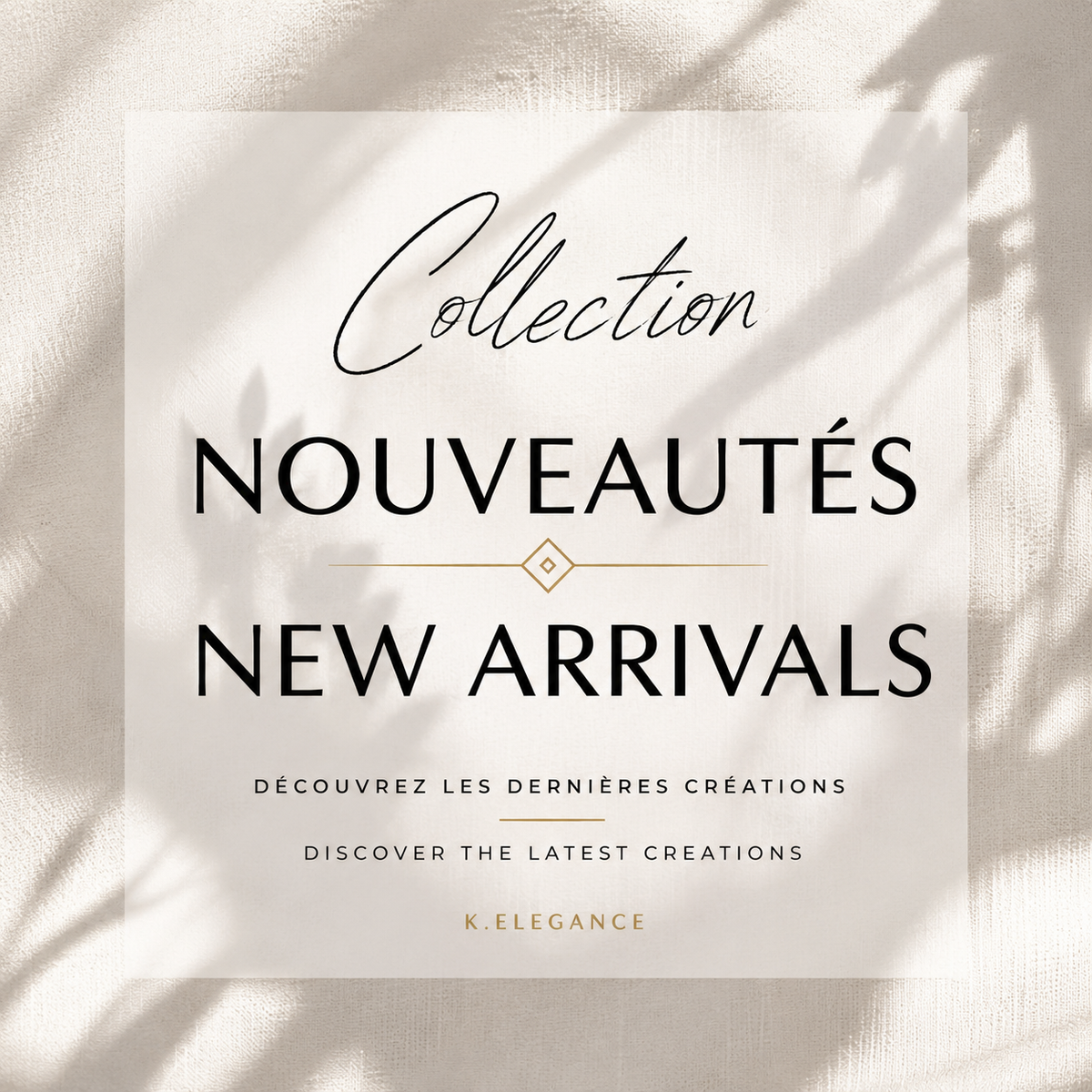 Nouveautés K.ELEGANCE
